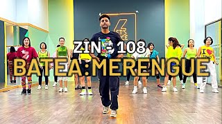 ZIN108  BATEA  MERENGUE  ZUMBA  DANCE FITNESS [upl. by Derman224]