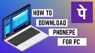 Install PhonePe on PC  Easy Setup for Secure Payments [upl. by Aiciled]