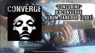 Converge  Concubine Guitar Cover [upl. by Amleht]