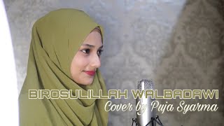 PUJA SYARMA BIROSULILLAH SHALAWAT BADAWI Official Music Video [upl. by Fanny]