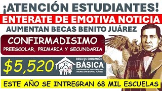 🔔 ¡Atención ESTUDIANTES 💥 Beca BÁSICA CONFIRMADISIMO Becas Benito Juárez 2024 fecha de PAGO 5520 [upl. by Verdi]