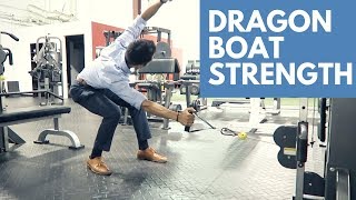 Dragon Boat Strengthening [upl. by Esihcoc756]