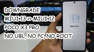 Downgrade MIUI 13 ke MIUI 12 POCO X3 Pro Tanpa PC Tanpa UBL Trik Rename ROM [upl. by Fullerton]