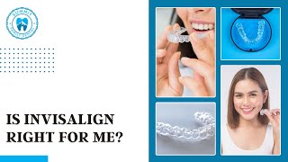 Is Invisalign Right for Me [upl. by Silrak710]