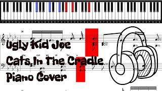 Ugly Kid Joe Cats In The Cradle Piano Cover  Piano Sheet [upl. by Otilrac]