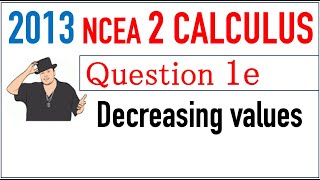 2013 NCEA 2 Calculus Exam Q1e [upl. by Lledyl53]