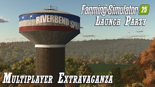 Farming Simulator 25 Launch Party  Multiplayer Extravaganza [upl. by Ynohtnacram]