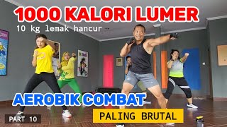 1000 KALORI LUMER  AEROBIK COMBAT PALING BRUTAL [upl. by Rosita216]