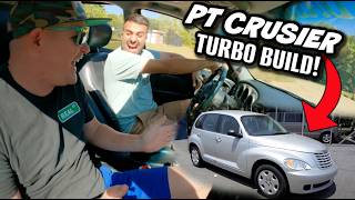 Building the Ultimate DADDY WAGON  Turbo CHRYSLER PT CRUISER GT SRT4 SURPRISE [upl. by Esetal]