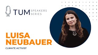 Luisa Neubauer  TUM Speakers Series [upl. by Casta281]