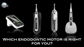 Which endodontic motor is right for you [upl. by Catrina]