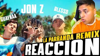 REACCION Jon Z ❌ Guaynaa ❌ Blessd  La Parranda RMX [upl. by Ehr]