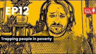 Ep 12  Trapping people in poverty New SNAP legislation [upl. by Whitten]