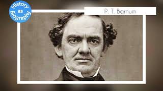 P T Barnum  a short biography [upl. by Elleirol607]