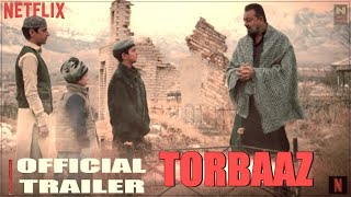 TORBAAZ Movie Sanjay Dutt  Gavie Chahal  Nargis Fakhri  Netflix India  News Today Live [upl. by Eniahpets64]