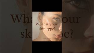 Find your skin type 🌸skinskintypeexploreaesthetictrendingskincaretipsshorts [upl. by Annabel464]