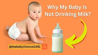 Why My Baby Is Not Drinking Milk [upl. by Aicertal]