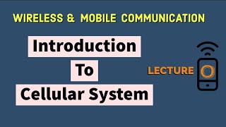 Introduction To Cellular Mobile System  Wireless Communication Definitions [upl. by Dyna]