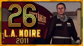 A Pattern Reveals A Trio of Suspects Part 26  LA Noire Remastered playthrough [upl. by Tonneson872]