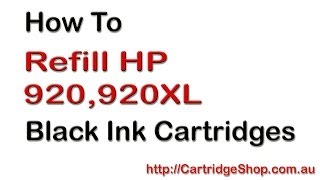 How To Refill HP 920 and 920XL Black Ink Cartridges [upl. by Esened]