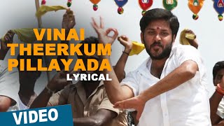 Vinai Theerkum Pillayada Song with Lyrics  144  Shiva  Ashok Selvan  Oviya  Sean Roldan [upl. by Bradly]