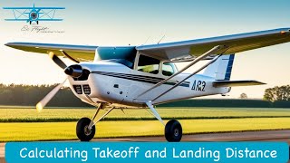 Calculating Takeoff and Landing Distance Explained Simple and Easy I Cessna 172 POH [upl. by Hoag]