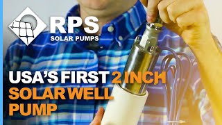 USA’s First 2 Inch Solar Pump  RPS Solar Pump 400N [upl. by Anissej116]