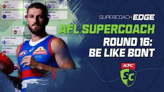 AFL SuperCoach 2024  Round 16 Be Like Bont [upl. by Savina]