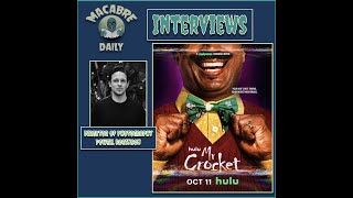 Macabre Daily Interviews Powell Robinson Director of PhotographyMR CROCKET November 2024 [upl. by Nwahsiek360]