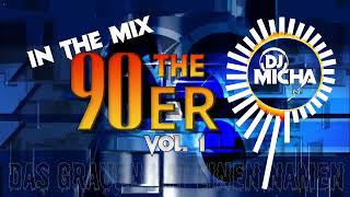 In The Mix  The 90er  Vol 1 mixed by DJ Micha [upl. by Dlnaod86]