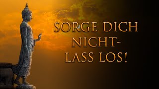 Wann immer Du Sorgen hast oder unglücklich bist erinnere Dich immer an diese Worte [upl. by Havener]