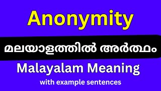 Anonymity meaning in MalayalamAnonymity മലയാളത്തിൽ അർത്ഥം [upl. by Naxor]