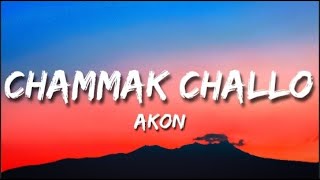 Akon  Chammak Challo Lyrics [upl. by Millham]