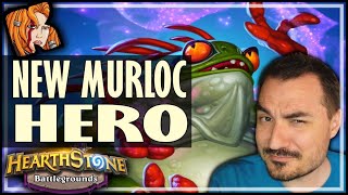 NEW MURLOC HERO FINALLY GOT HIM  Hearthstone Battlegrounds [upl. by Arodaeht]