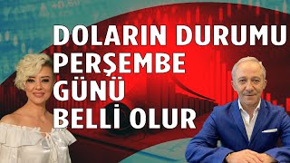 Doların Durumu Perşembe Günü Belli Olur Ekonomi Yorum Dolar Yorum Enflasyon Yorum [upl. by Atselec284]