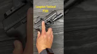 Langdon Tactical P30L [upl. by Veleda]