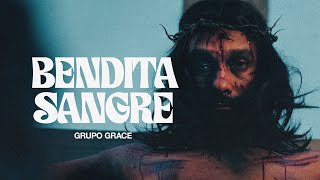 Grupo Grace  Bendita Sangre Video Oficial [upl. by Busiek694]