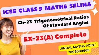 Ch23 Trigonometrical Ratios Of Standard Angles Ex23A Complete From Selina For ICSE Class 9 Math [upl. by Penn]