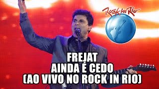 Frejat  Ainda é cedo Legião Urbana Cover Ao Vivo no Rock in Rio [upl. by Primrose929]