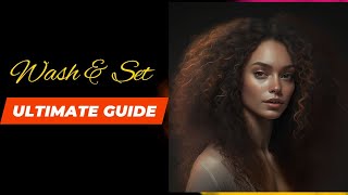 The Ultimate Guide to Wash and Set Hairstyles for All Hair Types [upl. by Alimaj]