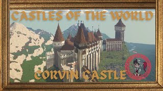 Castles of the World Corvin Castle Conquest Reforged 1165 [upl. by Ru]