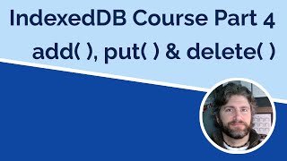 IndexedDB Part 4  insert update and delete [upl. by Assenahs]