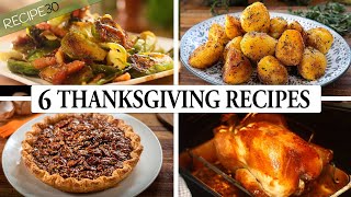 6 Thanksgiving Recipes to Impress Your Guests [upl. by Cirdor]