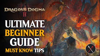 Dragons Dogma 2 Ultimate Beginner Guide [upl. by Lounge]