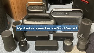 My Anker speaker collection Part2 [upl. by Karisa]