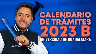 Calendario de trámites 2023 B UDG [upl. by Nimsaj]