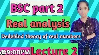 Dedekind theoryReal analysisBsc part 2Paper 3Supriyaeducationhub [upl. by Ettesoj]