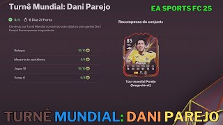 TURNÊ MUNDIAL DANI PAREJO  EA SPORTS FC 25 [upl. by Yasnyl]