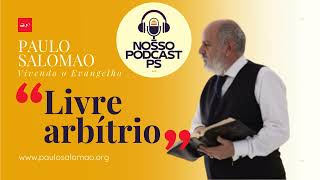 livre arbítrio salvação predestinação eleição  PAULO SALOMAO livrearbitrio salvation [upl. by Annaek]