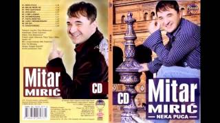 Mitar Miric  Ludo i nezaboravno  Audio 2006 HD [upl. by Truelove]